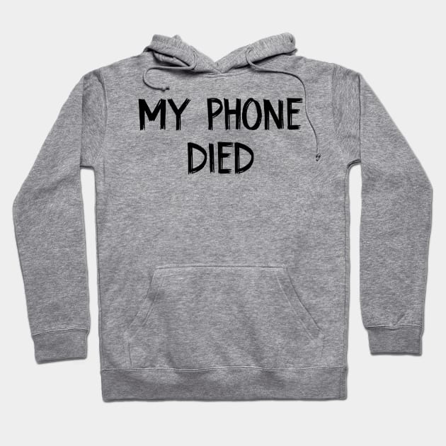 My phone died white lies party Hoodie by TIHONA